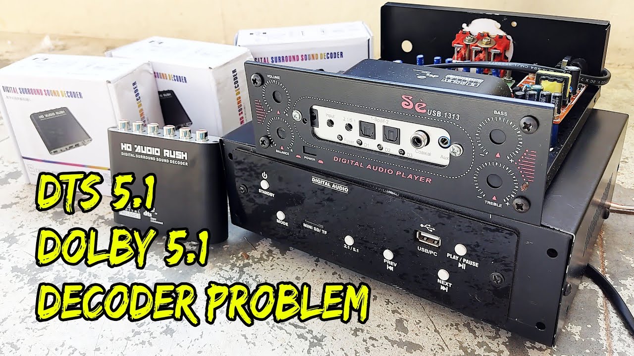 Dolby 5.1 / DTS 5.1 Decoder Audio rush box problem explained