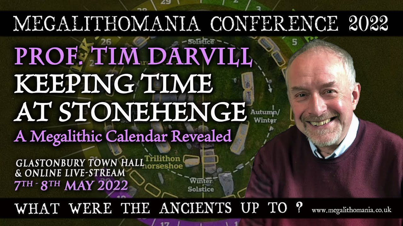 Prof. Timothy Darvill | Keeping Time at Stonehenge | A Megalithic Calendar Revealed | Megalithomania