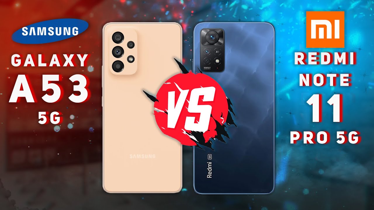 Samsung Galaxy A53 5G vs Redmi Note 11 Pro Global