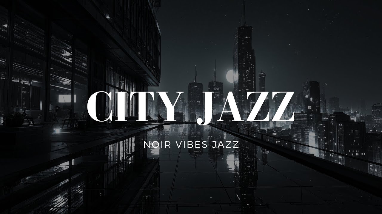 Dark City Jazz - Soothing Ambient Melodies for a Modern Urban Night Escape