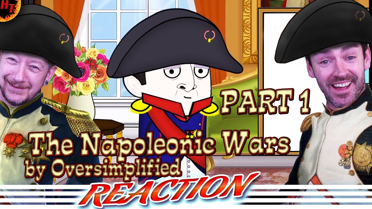 ''The Napoleonic Wars'' OverSimplified REACTION (Part 1)