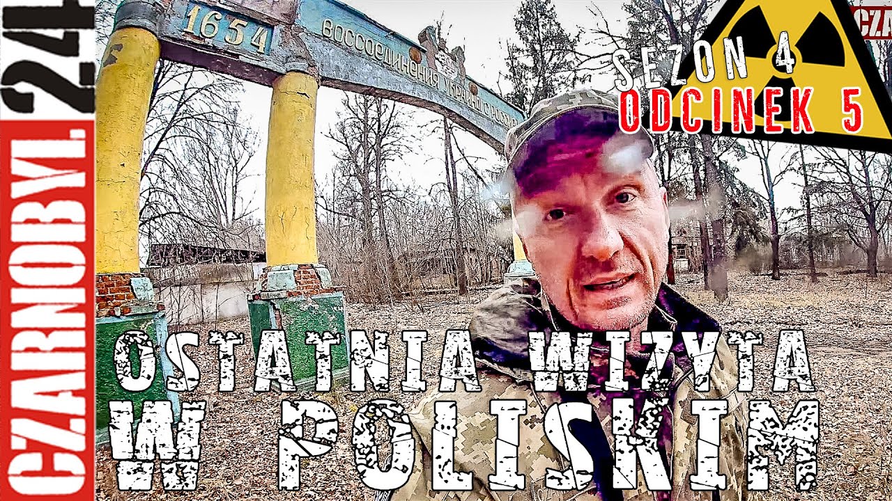 (s4-05) Poliskie - miejsce kt&oacute;rego już nie ma / CZARNOBYL24