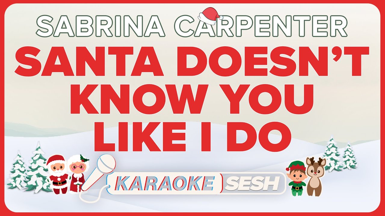 Sabrina Carpenter - santa doesn't know you like i do (Karaoke)