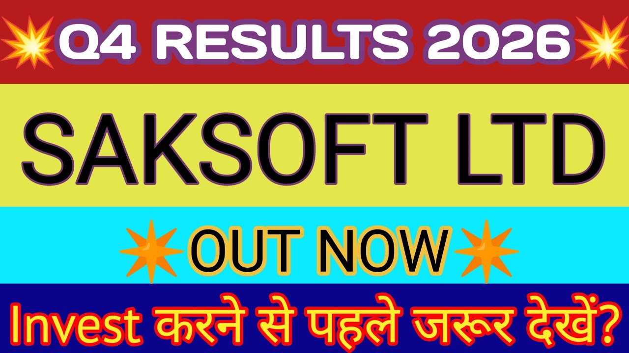 Saksoft Q4 Results 2026 🔴 Saksoft Results 🔴 Saksoft Share Latest News 🔴 Saksoft Q4 Results