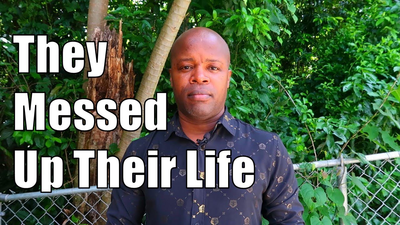 They Messed Up Their Life