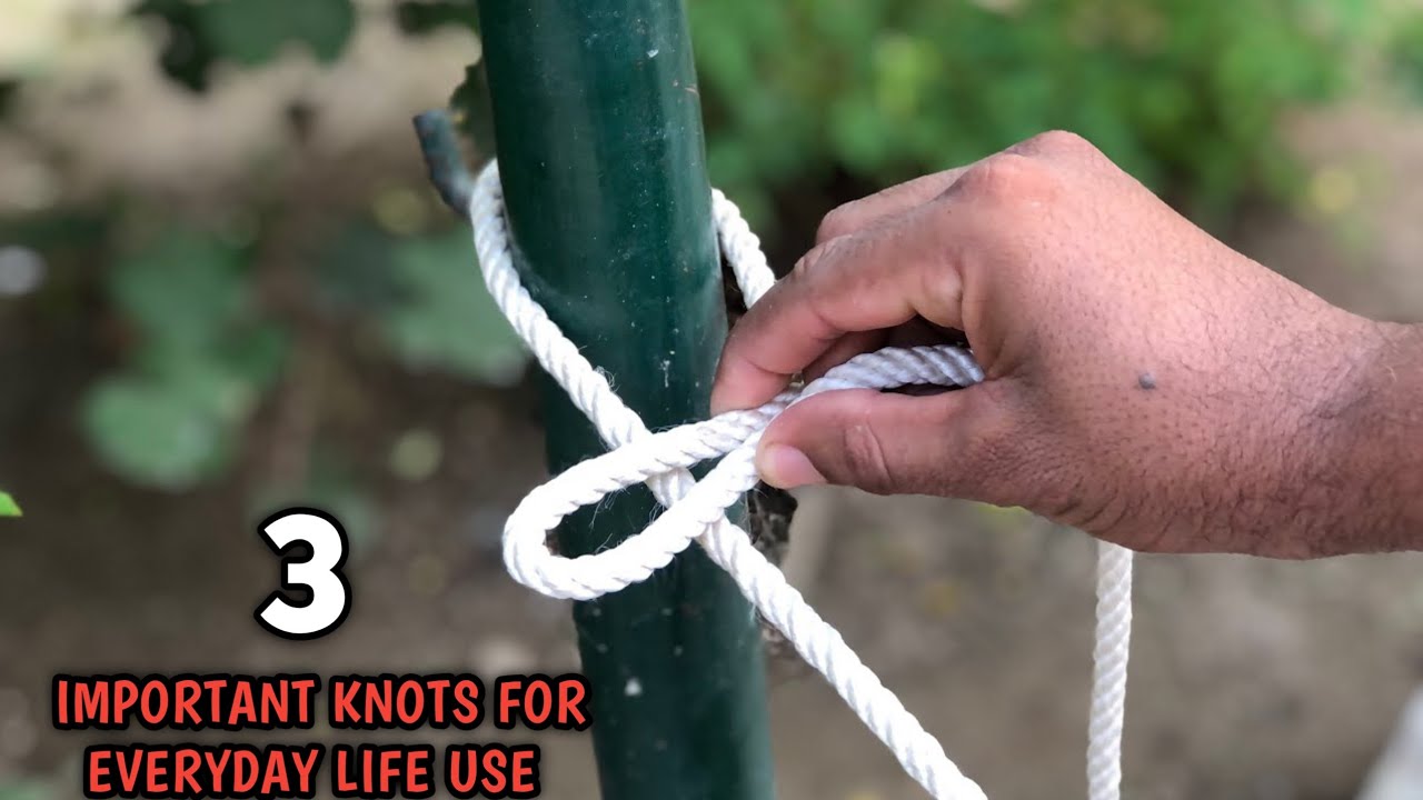 3 Kinds Of Knots Each Of Them Is Very Practicale In Everyday life!