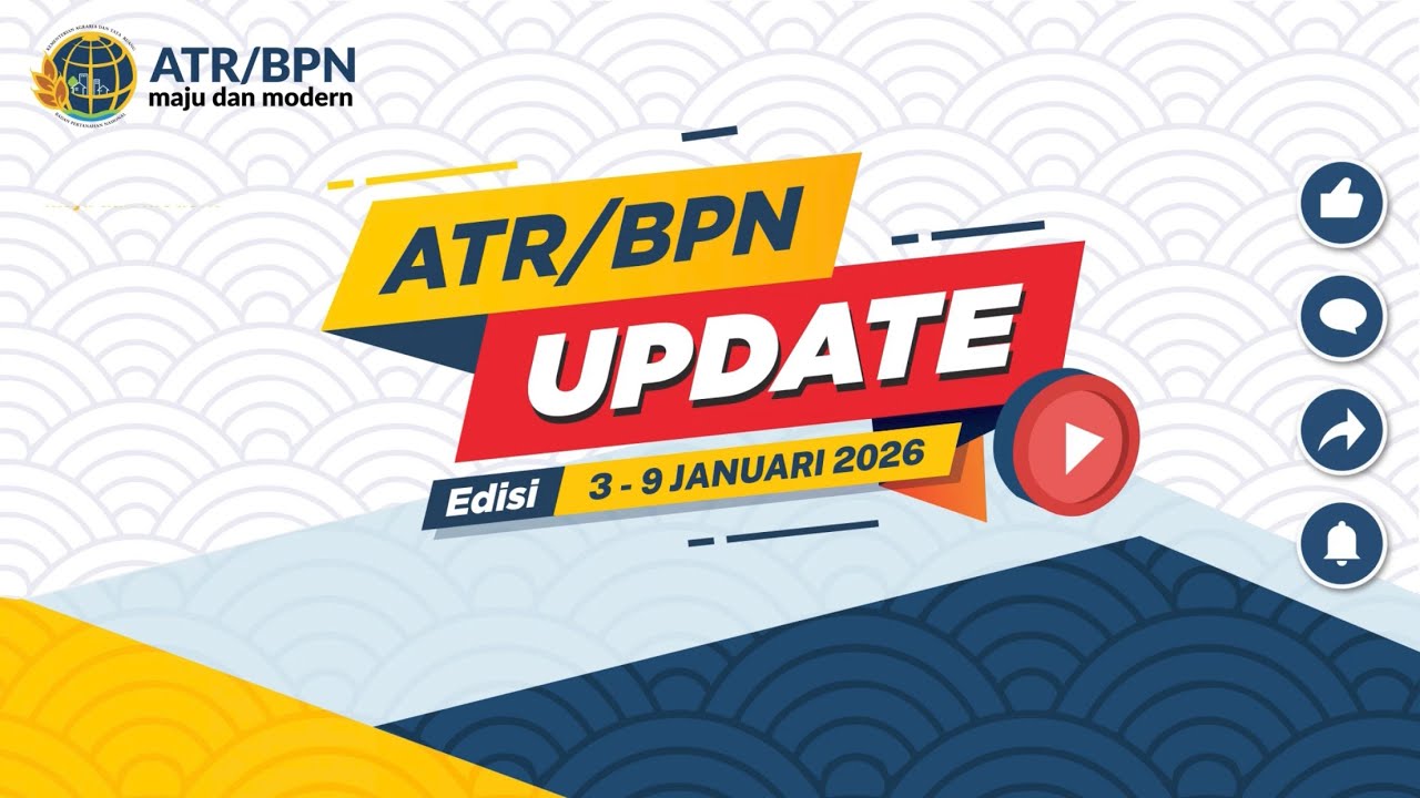[ATR/BPN UPDATE] EDISI 3 - 9 JANUARI 2026