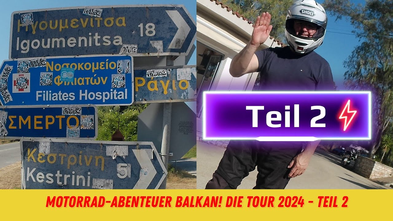 Motorrad-Abenteuer Balkan! Die Tour 2024 - Teil 2