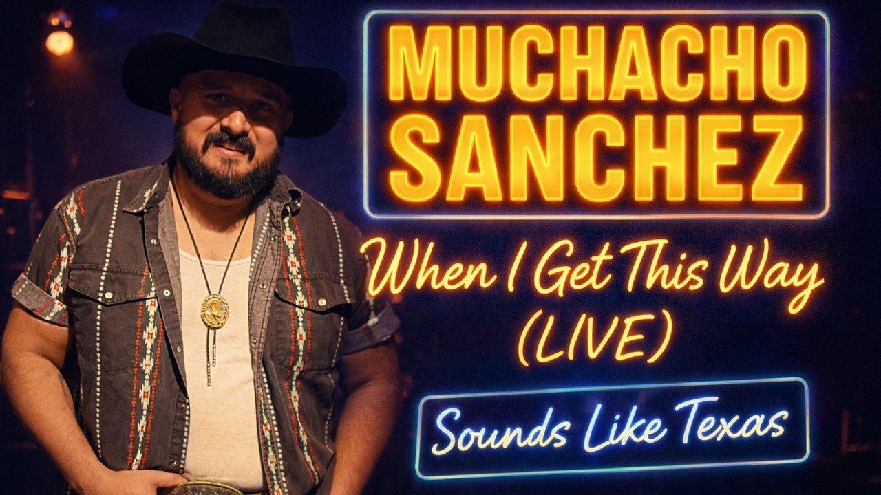From Busking the World to Texas Stages | Muchacho Sanchez – “When I Get This Way” (Live)