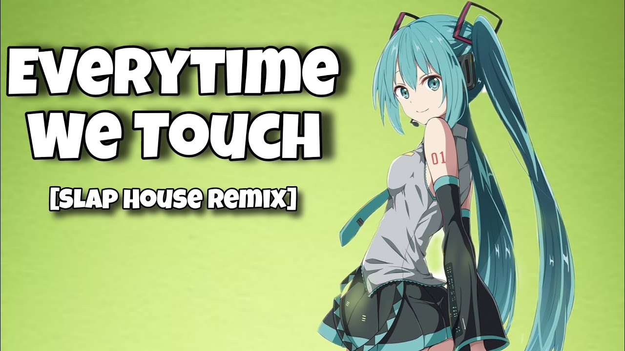 [VOCALOID/Remix] Everytime We Touch (Miku Slaps You Remix) - Cascada