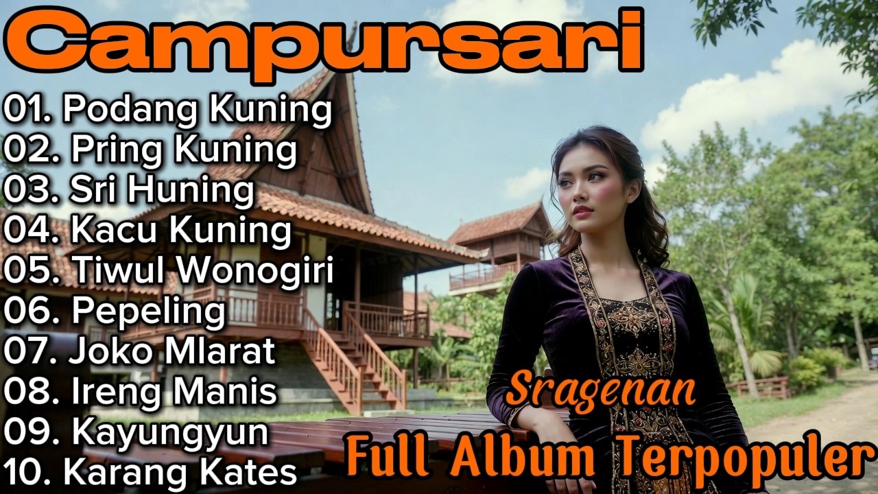 CAMPURSARI SRAGENAN KOPLO GAYENG FULL BASS || TEMBANG CAMPURSARI JAWA ALBUM TERPOPULER PALING NAMPOL