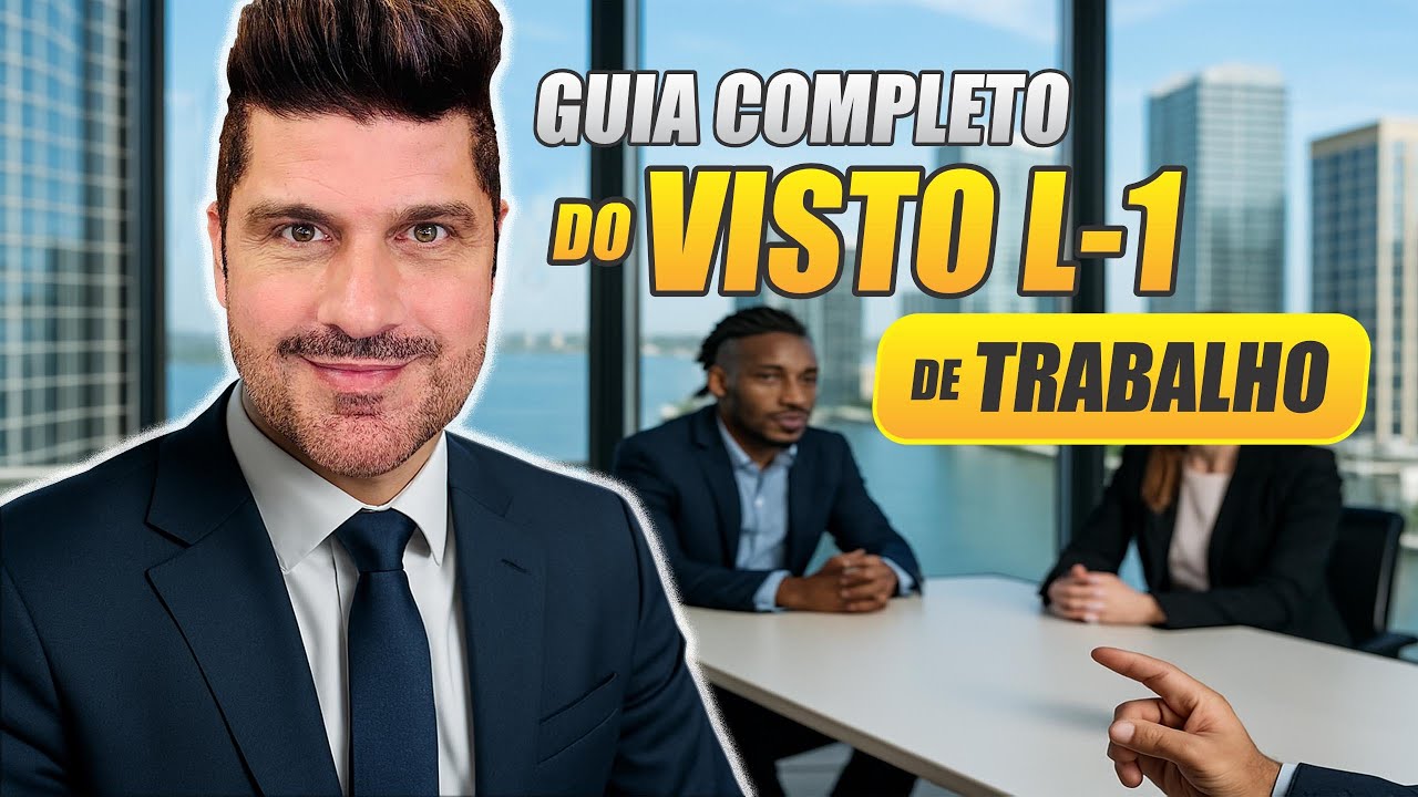 Como Funciona o Visto L-1 para Trabalhar nos EUA | com Advogado Wander Garcia