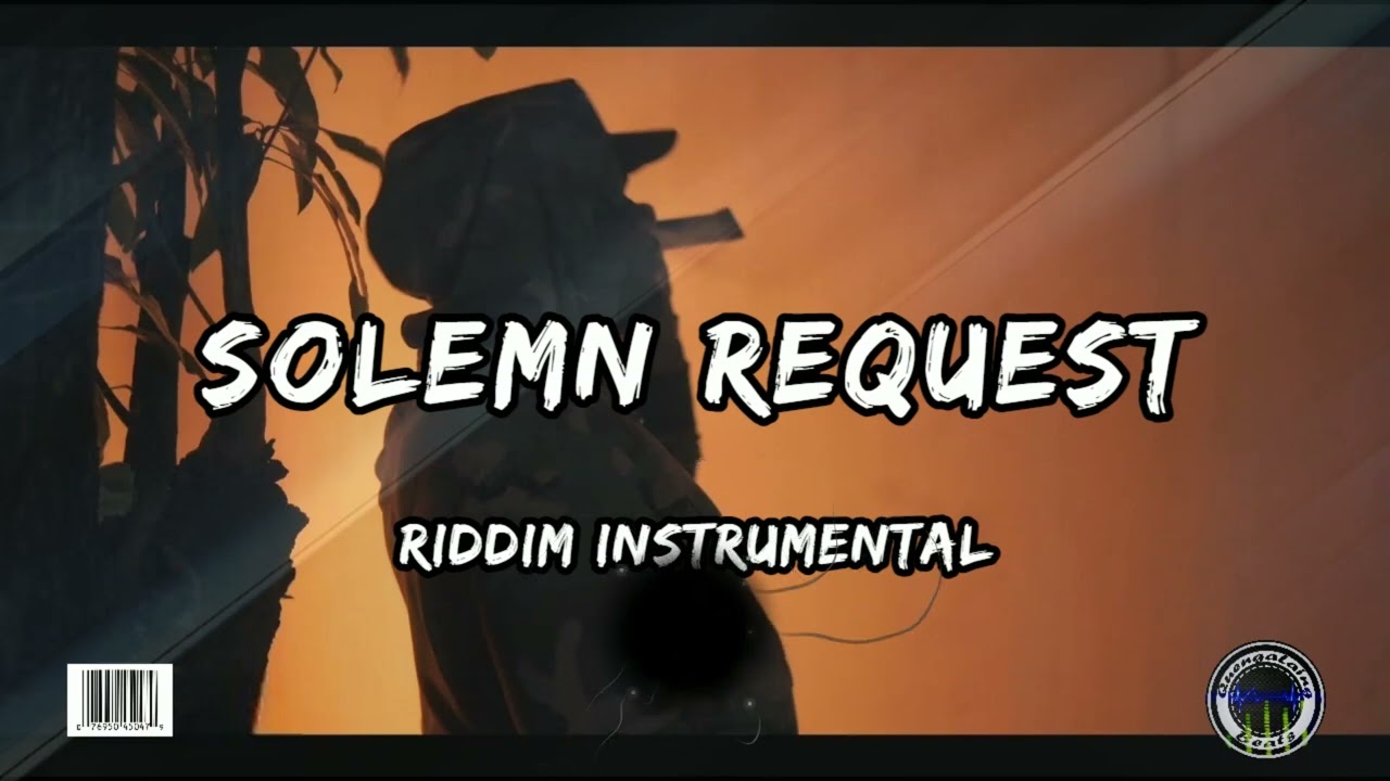 A Solemn Request Riddim (Instrumental)