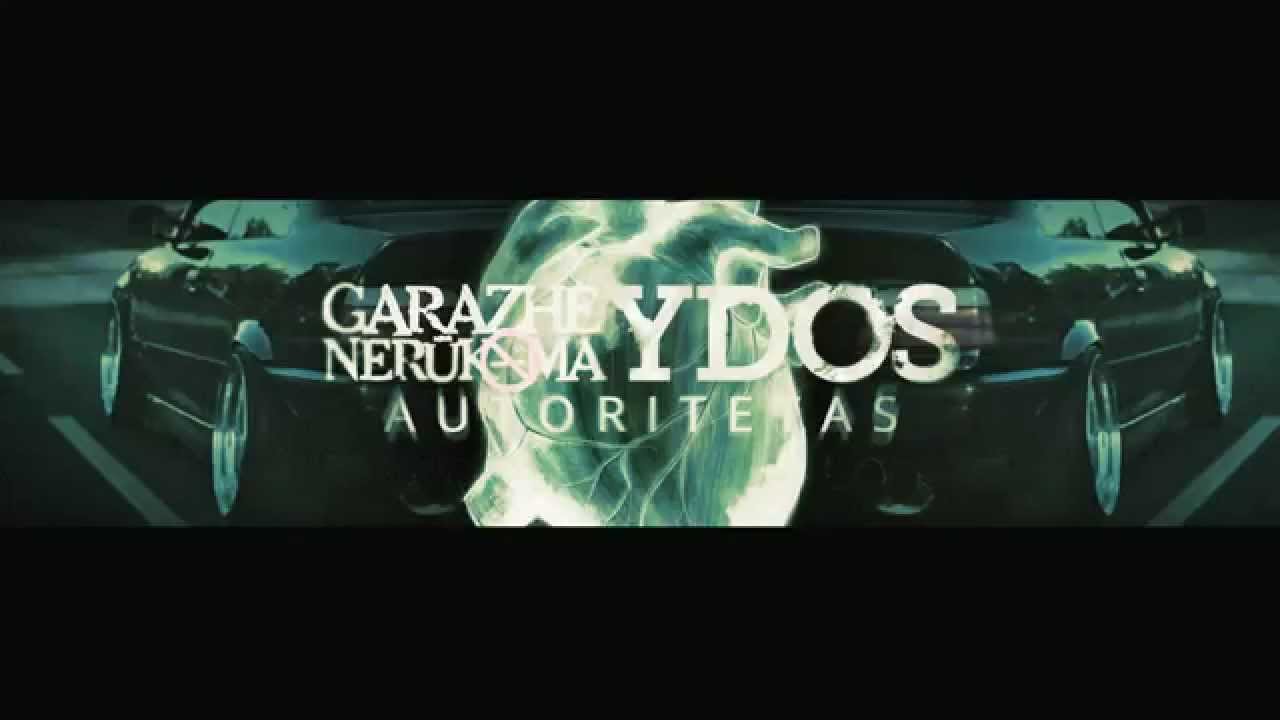 Garazhe Nerūkoma - Autoritetas