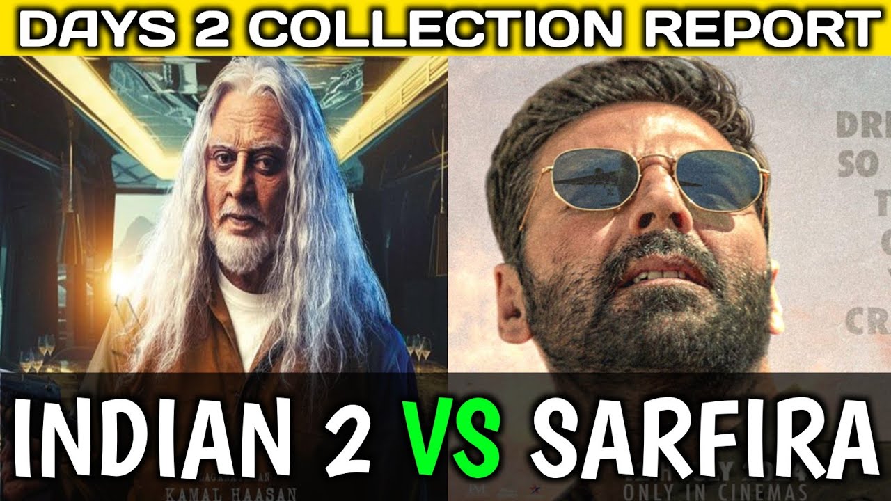 Indian-2 VS Sarfira Total Collection | Kamal Haasan | Akshay Kumar