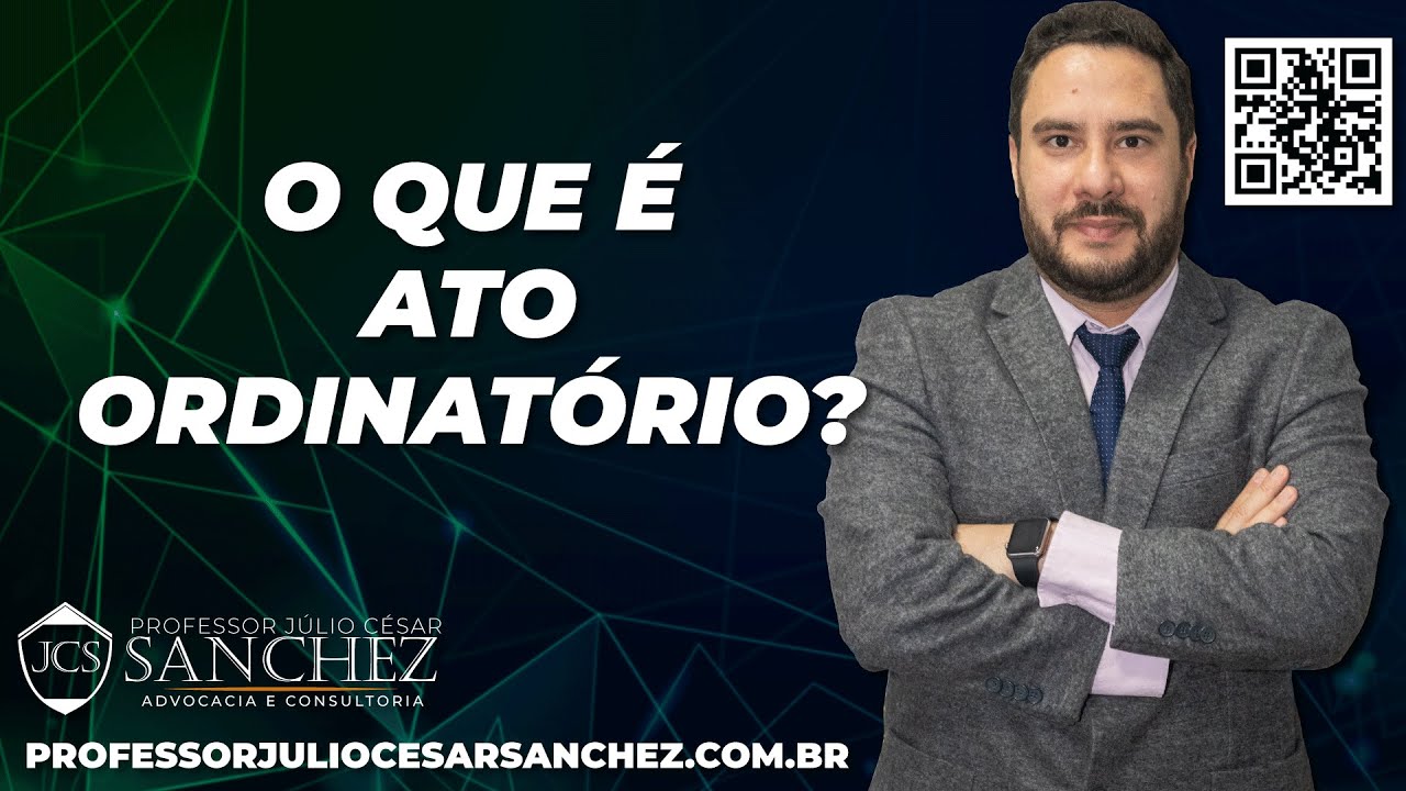 Dicas para Advogados Iniciantes - O que é ATO ORDINÁTÓRIO ? (PROCESSO CIVIL)
