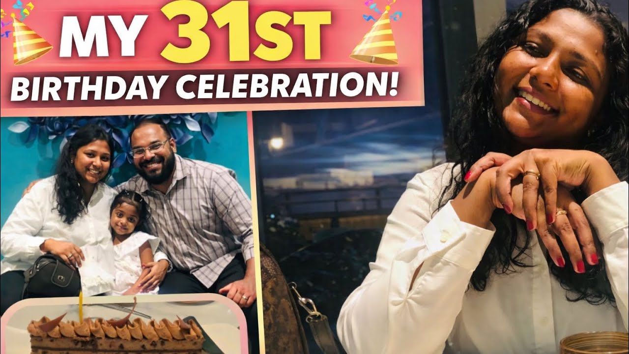 My 31st Birthday celebration / ලස්සන දවසක්