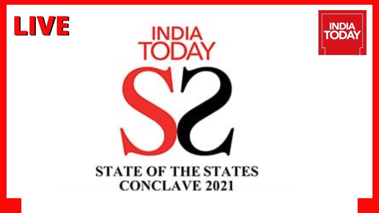 State Of The States Conclave 2021 | Latest News Live | India Today Live TV