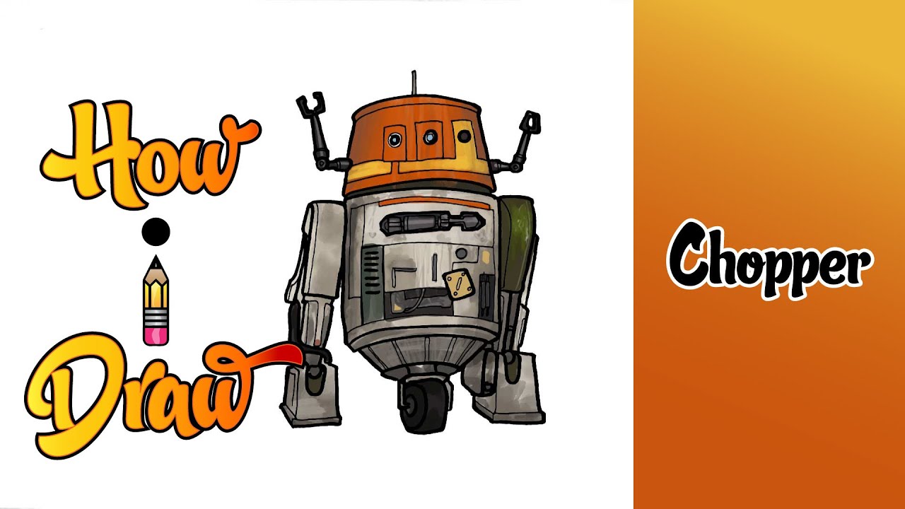 How I Draw CHOPPER from [STAR WARS] - ** how to draw chopper **