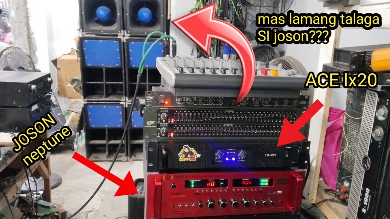 JOSON NEPTUNE X ACE LX20 SOUNDCHECK WITH PROCESSORS SINO KAYA ANG AANGAT