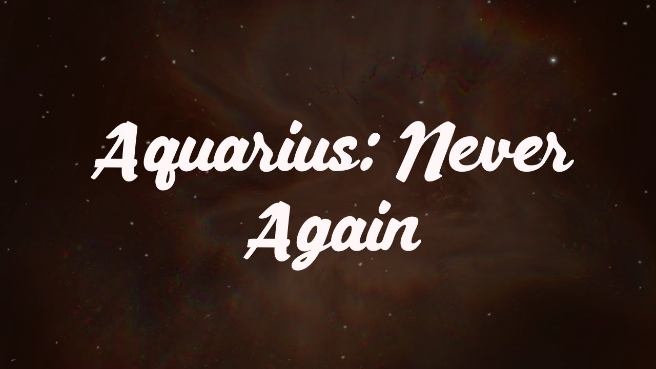 Aquarius: Never Again