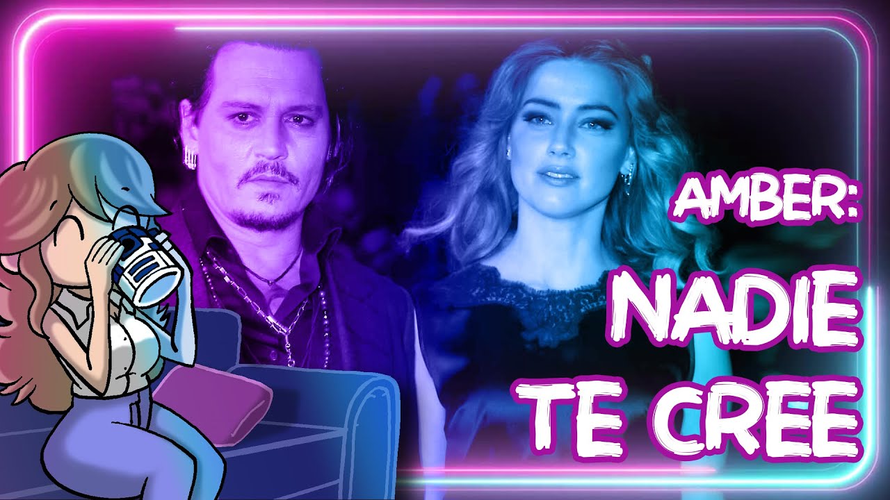 😡Nadie cree a Amber Heard😡