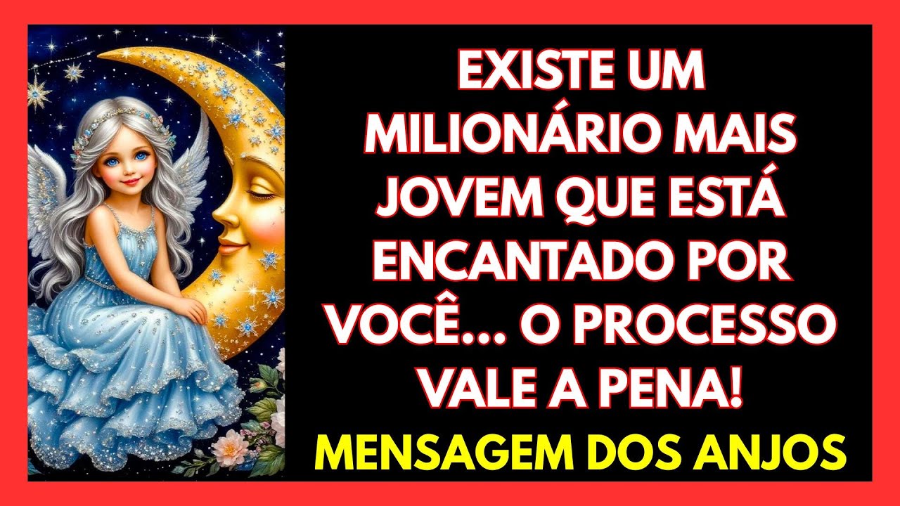 💖EXISTE UM MILIONÁRIO MAIS JOVEM QUE ESTÁ ENCANTADO POR VOCÊ... O PROCESSO VALE A PENA!