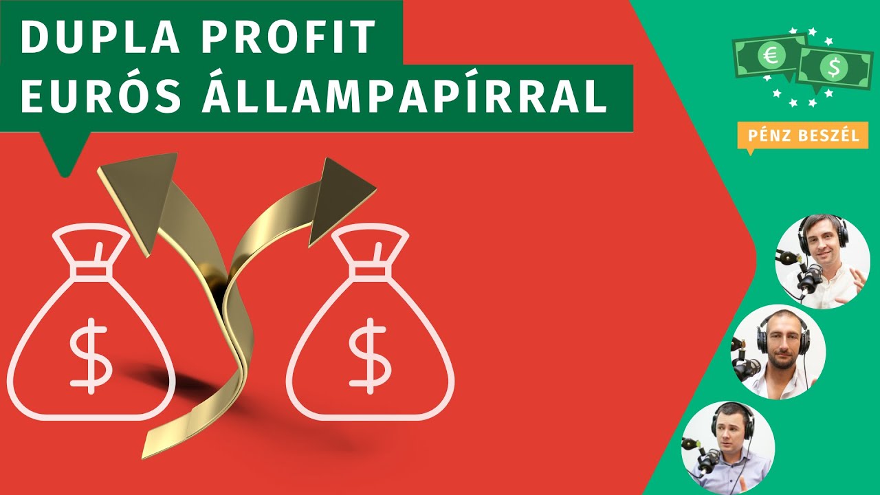 Dupla profit eurós állampapírral