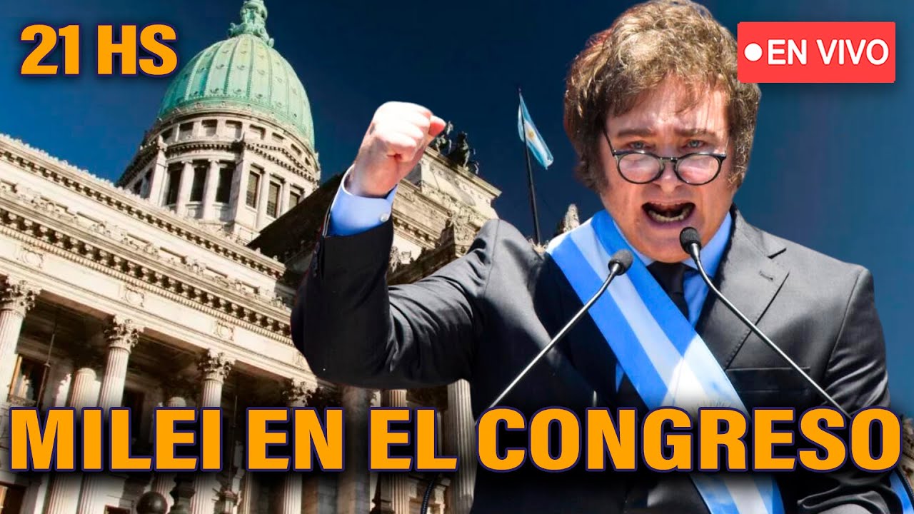 DISCURSO DE MILEI EN EL CONGRESO