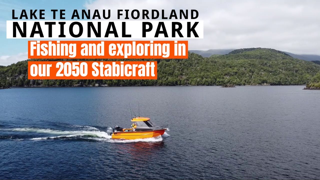 Exploring the Beautiful Lake Te Anau in our 2050 Stabicraft