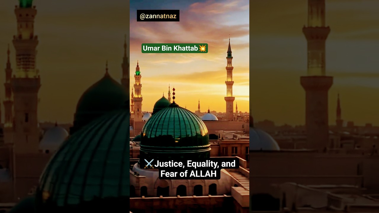 Umar Bin Khattab • Justice, Equality, and Fear of Allah | 