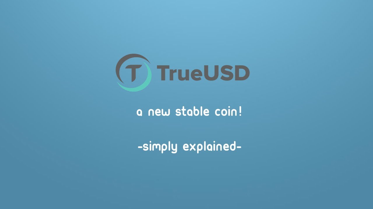 TrueUSD.. the new stablecoin on the block!