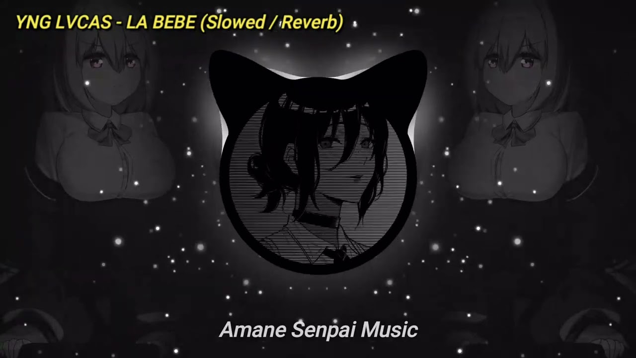 YNG LVCAS - LA BEBE (Slowed / Reverb)