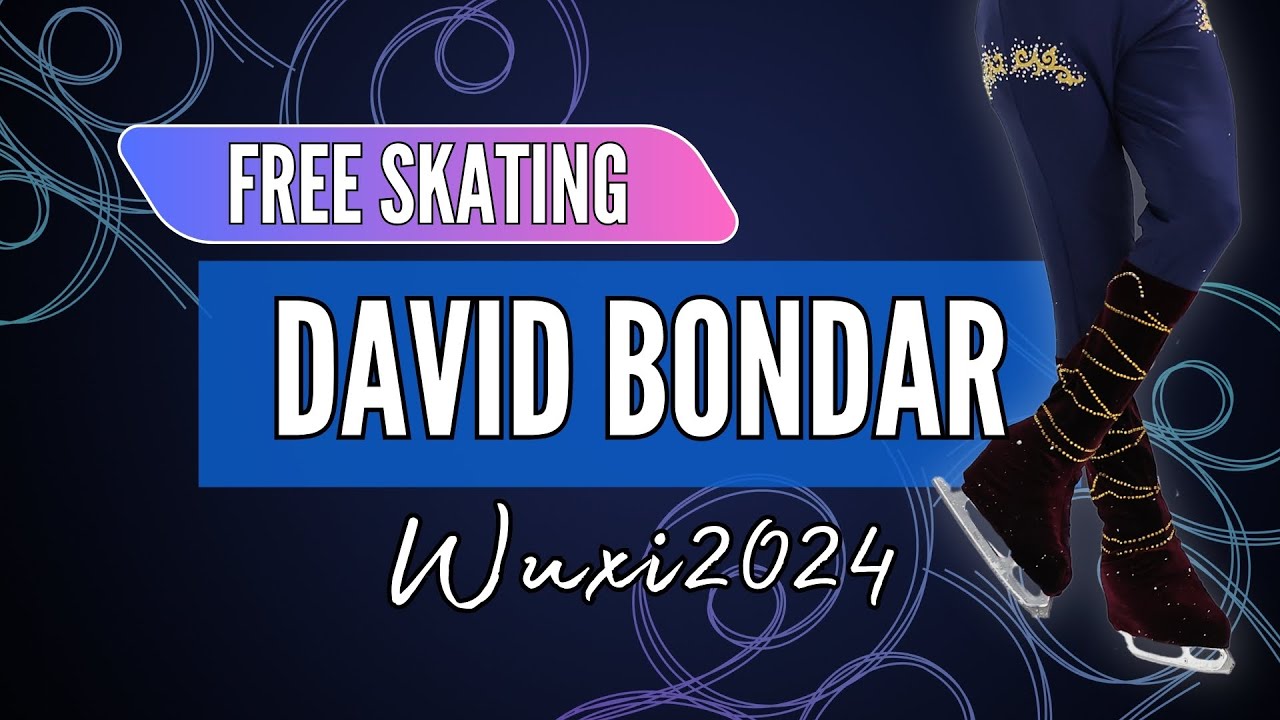 David BONDAR (CAN) | Junior Men Free Skating | Wuxi 2024
