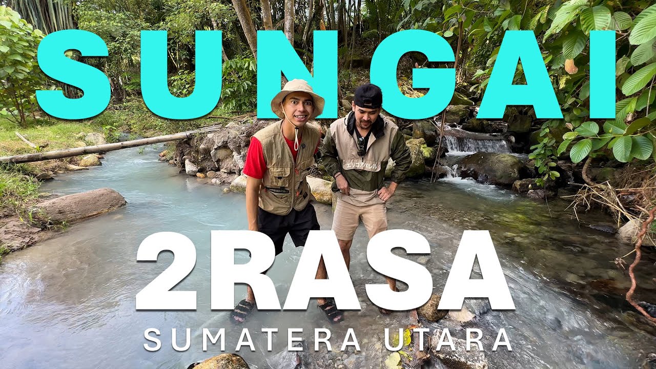 Sungai Dua Rasa & Lau Kawar - Tempat Indah Hidden Gems | Sumatera Utara #tentangperjalanan