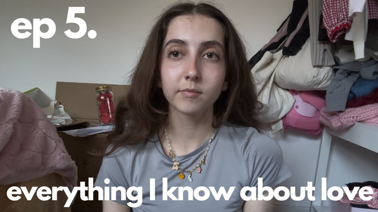 laus's thoughts episode 5 - everything I know about love