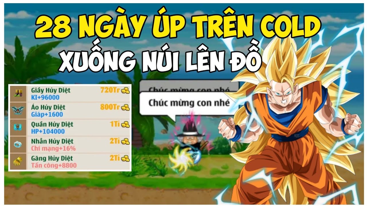Thành quả Sau 28 Up Trên Cold Của Rongblackk Xuống Núi Mua Đồ Hủy Diệt Và Cái Kết - Ngọc Rồng Online