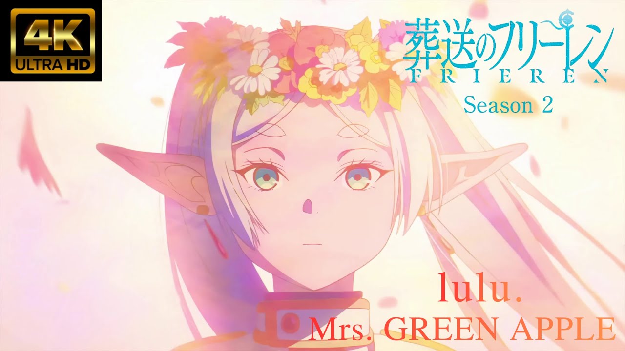 【MAD/AMV】ライブ音響　葬送のフリーレン２期　Mrs. GREEN APPLE/lulu.　4K高画質
