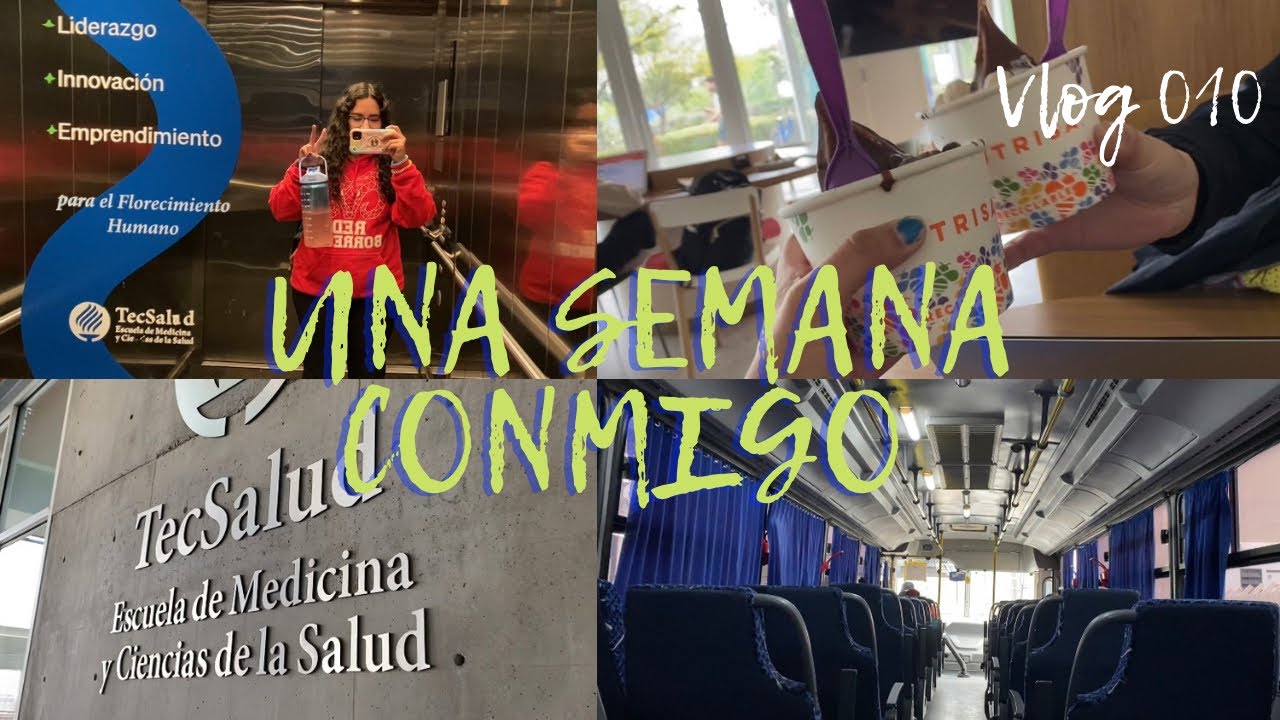 Semana 5 (finales) y clases en la Escuela de Medicina del Tec de Monterrey - Vlog 010