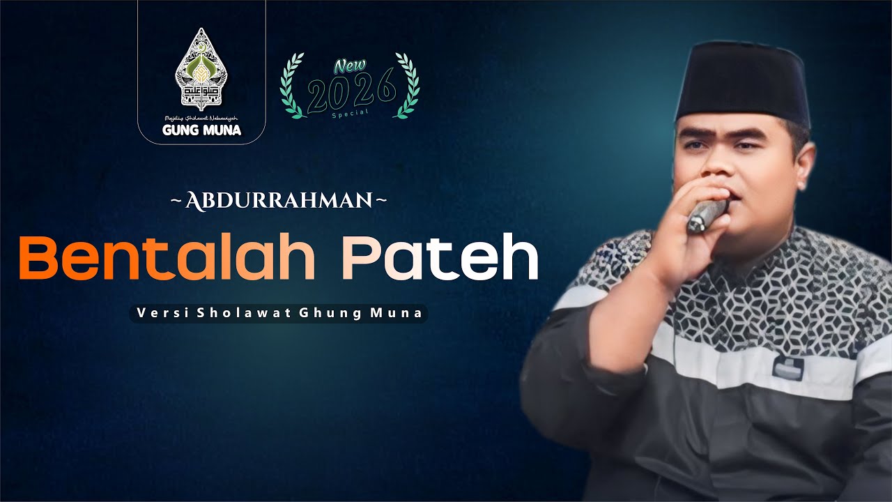 Bentalah Pateh - Abdurrahman - Ghung Muna