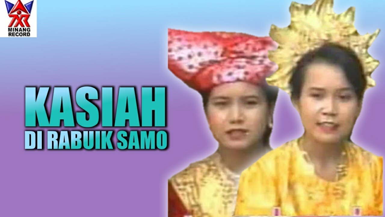 Susi & Dewi- Kasiah Dirabuik Samo Gadang