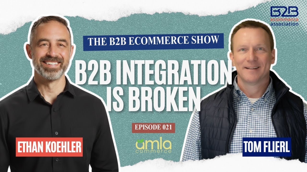 B2B Integration Is Broken with Tom Flierl and Ethan Koehler