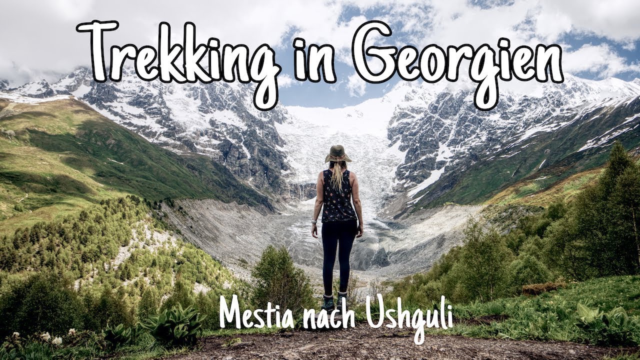 Wanderung von Mestia nach Ushguli, Georgien ⎜ Vlog #73
