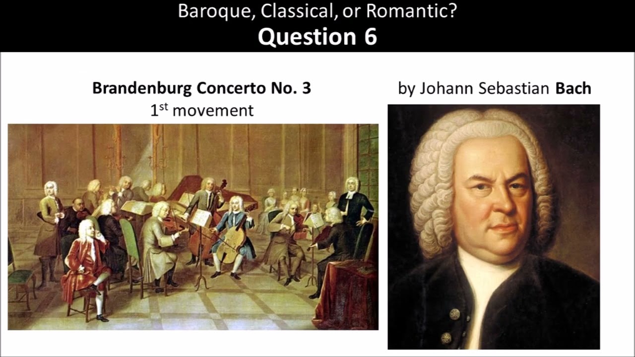 Baroque Classical Romantic listening quiz SCORE