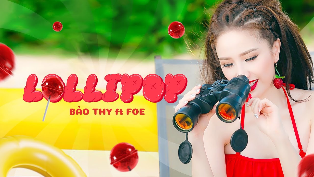 'LOLLIPOP' - BẢO THY (ft.FOE) | OFFICIAL MUSIC VIDEO