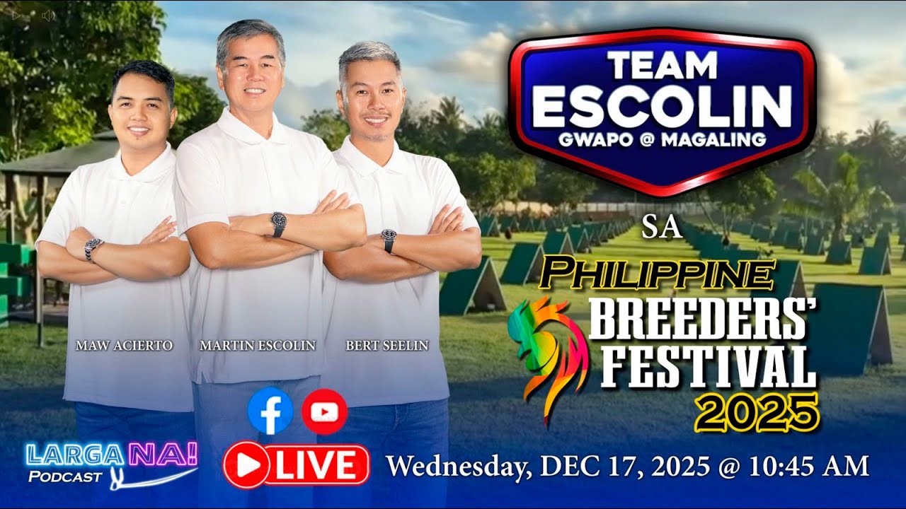 LIVE | Episode 28: Team Escolin sa Philippine Breeders' Festival | LARGA NA!