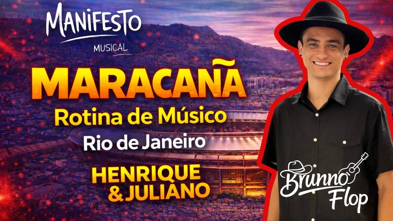 Rotina De Músico - HeJ no Maracanã/RJ - Manifesto Musical | Brunno Flop 
