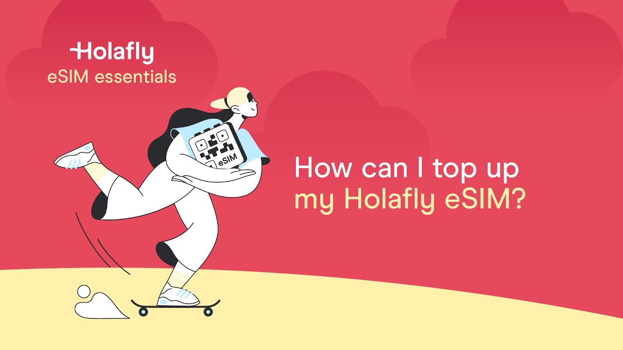 How to Top Up eSIM | Holafly