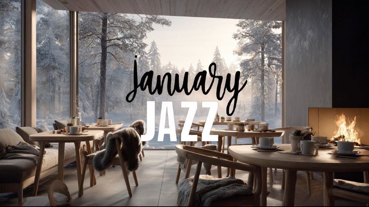 January Jazz ☕ 🎶1 Hour Warm Background Music for Calm Days