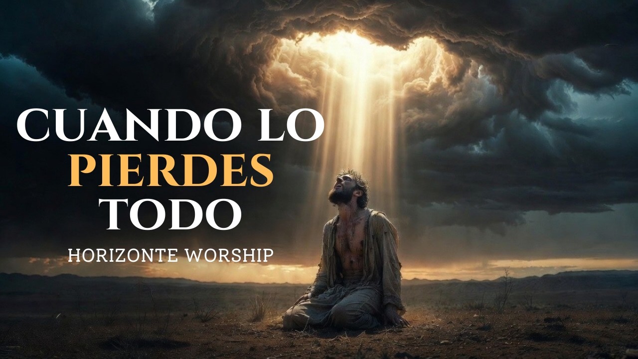 Cuando sientas que lo perdiste todo (La oración de Job)